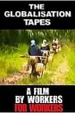 Watch The Globalisation Tapes 0123movies