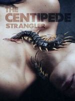 Watch The Centipede Strangler 0123movies