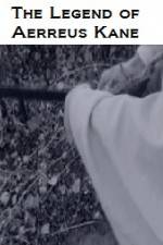 Watch The Legend of Aerreus Kane 0123movies