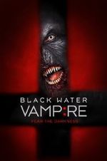Watch The Black Water Vampire 0123movies