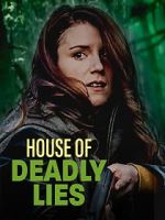 Watch House of Deadly Lies 0123movies