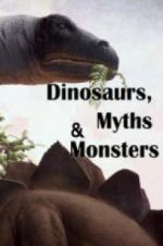 Watch Dinosaurs, Myths and Monsters 0123movies