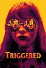 Watch Triggered 0123movies