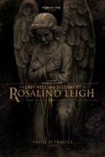 Watch The Last Will and Testament of Rosalind Leigh 0123movies