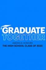 Watch Graduate Together: America Honors the High School Class of 2020 0123movies