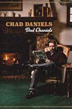 Watch Chad Daniels: Dad Chaniels 0123movies
