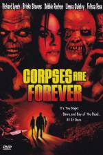 Watch Corpses Are Forever 0123movies