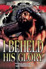 Watch I Beheld His Glory 0123movies