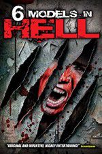 Watch 6 Models in Hell 0123movies