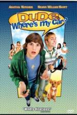 Watch Dude, Where's My Car? 0123movies