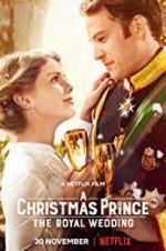 Watch A Christmas Prince: The Royal Wedding 0123movies