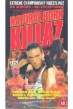 Watch ECW: Natural Born Killaz 0123movies