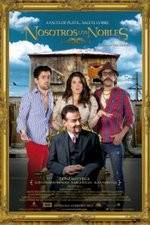 Watch Nosotros los Nobles 0123movies