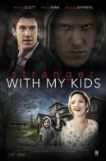 Watch A Stranger with My Kids 0123movies