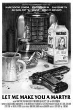 Watch Let Me Make You a Martyr 0123movies