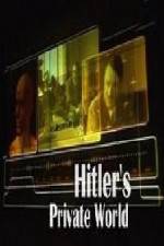 Watch Revealed Hitler's Private World 0123movies