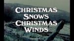 Watch Christmas Snows, Christmas Winds (Short 1978) 0123movies