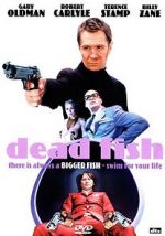 Watch Dead Fish 0123movies