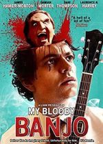 Watch My Bloody Banjo 0123movies