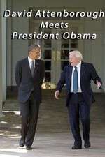 Watch David Attenborough Meets President Obama 0123movies