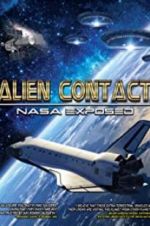 Watch Alien Contact: NASA Exposed 0123movies