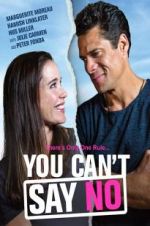 Watch You Can\'t Say No 0123movies