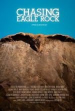 Watch Chasing Eagle Rock 0123movies