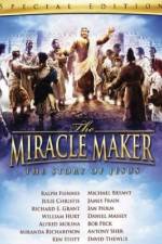 Watch The Miracle Maker 0123movies