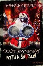 Watch Down the Chimney with a Shotgun 0123movies