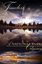 Watch Timeless: A National Parks Odyssey 0123movies