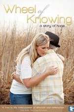 Watch Wheel of Knowing A Story of Hope 0123movies