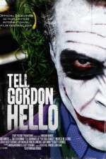 Watch Tell Gordon Hello 0123movies