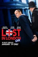 Watch Lost in London 0123movies