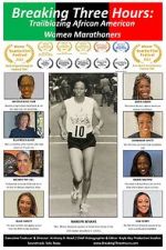 Watch Breaking Three Hours: Trailblazing African American Women Marathoners 0123movies
