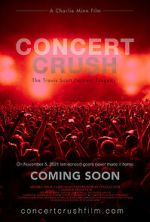 Watch Concert Crush: The Travis Scott Festival Tragedy 0123movies