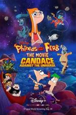 Watch Phineas and Ferb the Movie: Candace Against the Universe 0123movies