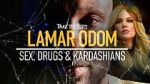 Watch TMZ Presents: Lamar Odom - Sex, Drugs & Kardashians 0123movies