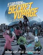 Watch Star Trek Secret Voyage: Rise of the Gongdea 0123movies