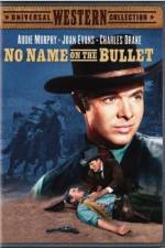 Watch No Name on the Bullet 0123movies