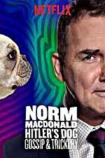 Watch Norm Macdonald: Hitler\'s Dog, Gossip & Trickery 0123movies