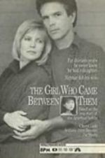 Watch The Girl Who Came Between Them 0123movies