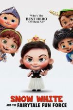 Watch Snow White and the Fairytale Fun Force 0123movies