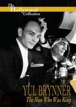 Watch Yul Brynner: The Man Who Was King 0123movies