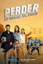 Watch Perder Es Ganar un Poco 0123movies