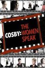 Watch Cosby: The Women Speak 0123movies