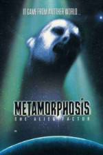 Watch Metamorphosis: The Alien Factor 0123movies