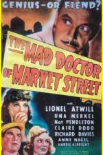 Watch The Mad Doctor of Market Street 0123movies