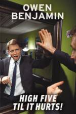 Watch Owen Benjamin High Five Til It Hurts 0123movies