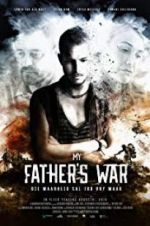 Watch My Father\'s War 0123movies