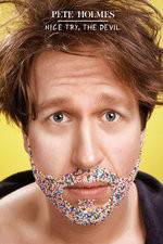 Watch Pete Holmes: Nice Try, the Devil! 0123movies